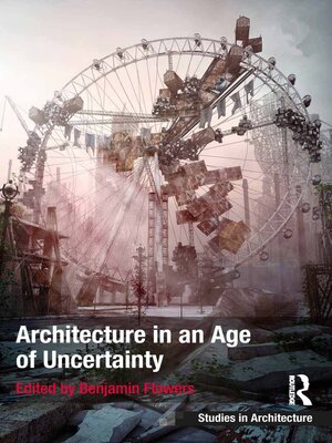cover image of Architecture in an Age of Uncertainty